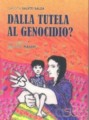 Dalla Tutela al Genocidio?, Libro